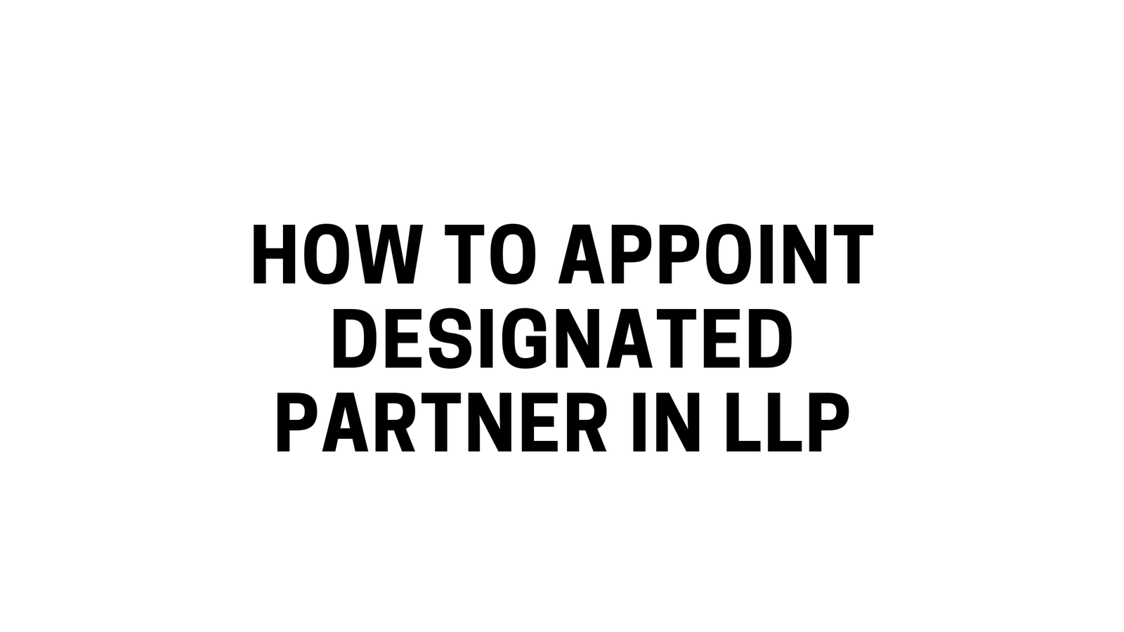 Designated Partner in LLP