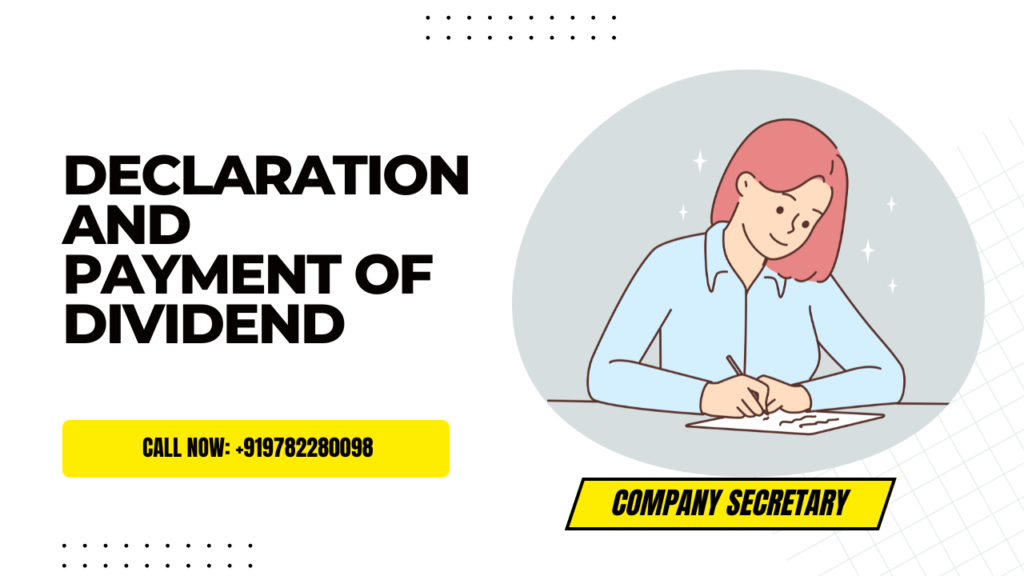 How to Declare and Pay Dividends in Accordance with Companies Act 2013 1 Process for Declaration of Dividend